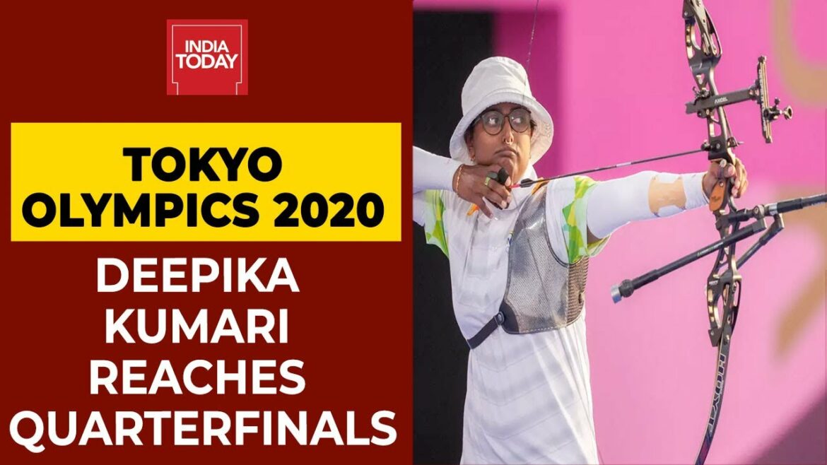 Tokyo Olympics 2020: Deepika Kumari Reaches Quarterfinals; Beats ROC’s Ksenia Perova | India Today