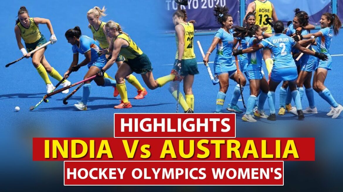 India vs Australia Hockey Olympics Women’s Highlights | Hockey Quarterfinal | Tokyo Olympics 2020