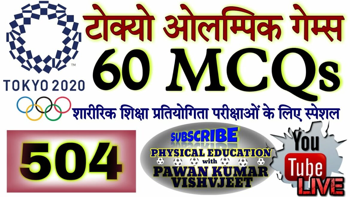 Tokyo Olympics Games 60 MCQs LIVE Test Series 504 Tokyo Olympic Games 2020 Physical Education TGT