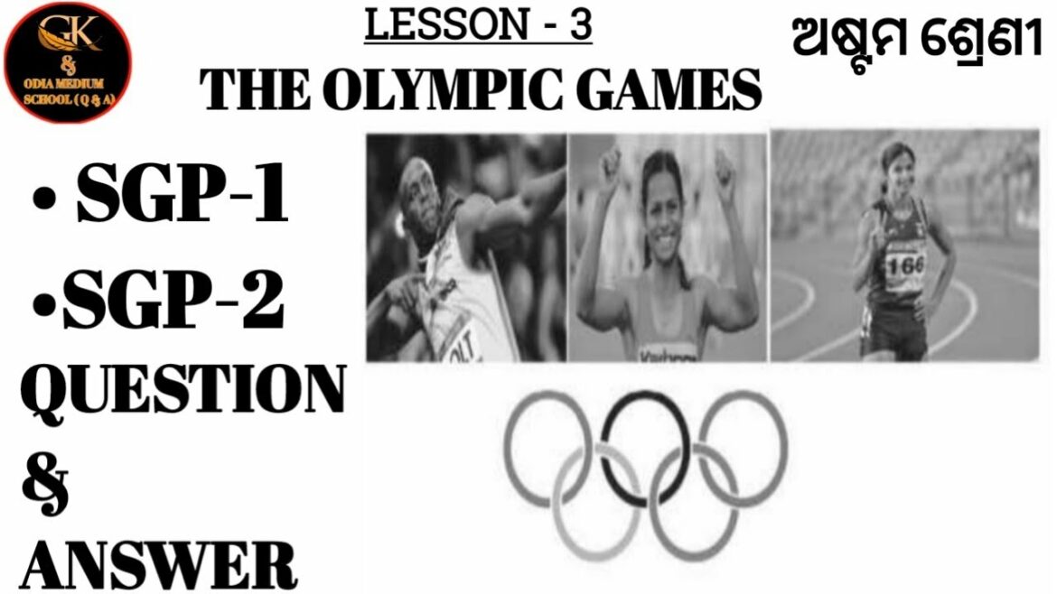 The Olympic Games Class 8 English Questions Answers LESSON 3 ODIA MEDIUM SCHOOL STUDENTS.