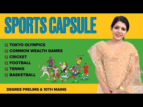 Sports capsule||Tokyo Olympics||commonwealth games||cricket||football||tennis||basketball ||LDC||PSC