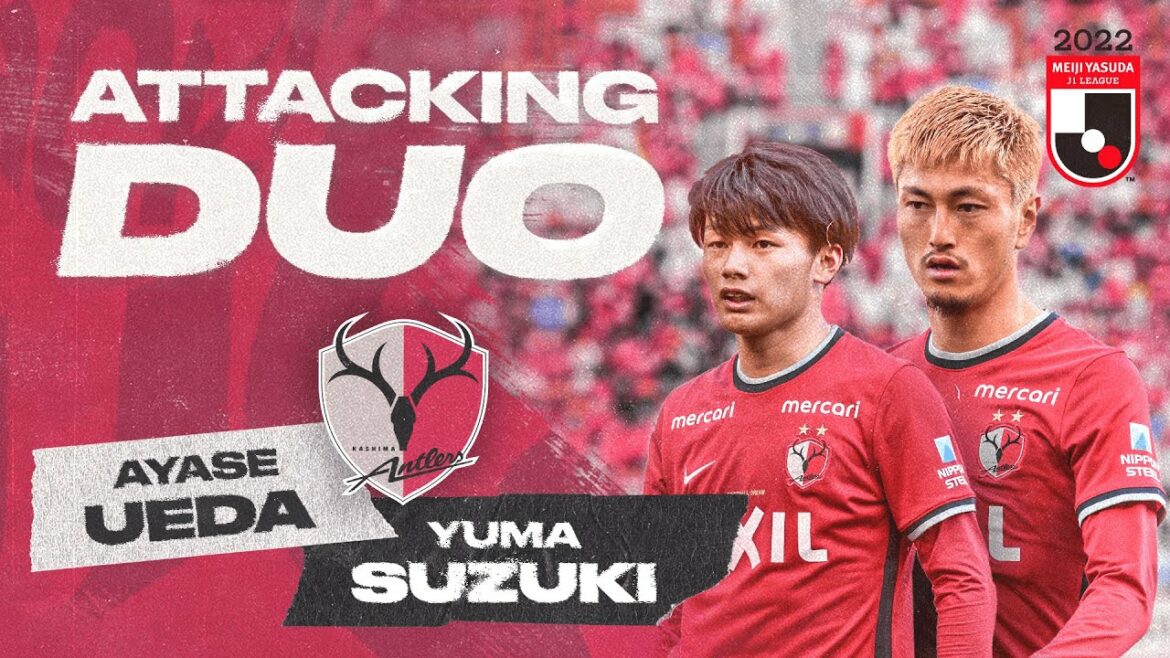 Antlers’s Deadly Hunters, Ayase Ueda & Yuma Suzuki | Best Attacking Duos in 2022 J1 LEAGUE Antlers's Deadly Hunters, Ayase Ueda & Yuma Suzuki | Best Attacking Duos in 2022 J1 LEAGUE
