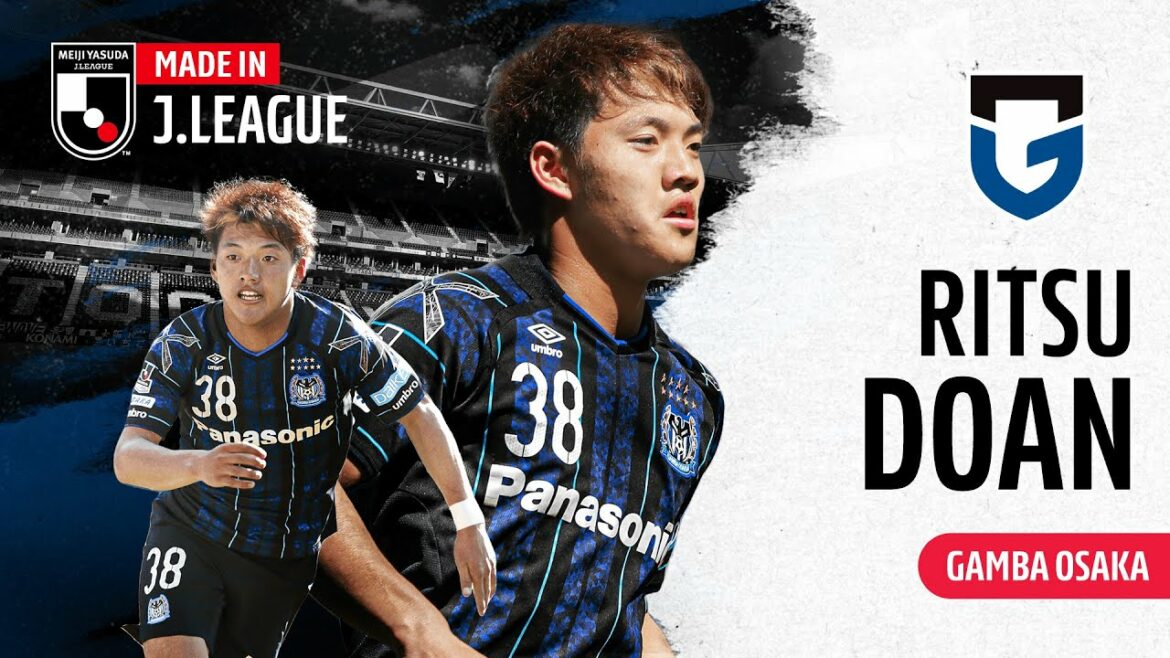 Ritsu Doan – A Gamba boy who is on his way to conquer Europe | Gamba Osaka | Made in J.LEAGUE Ritsu Doan - A Gamba boy who is on his way to conquer Europe | Gamba Osaka | Made in J.LEAGUE