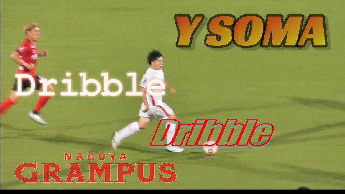 Yuki SOMA (Nagoya Grampus No.11) Ball touch collection[What a Wonderful Player!!!]