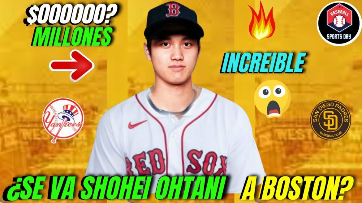 INCREDIBLE!  Is SHOHEI OHTANI leaving for the BOSTON RED SOX?  and with a MILLIONAIRE CONTRACT YOU WILL BE SURPRISED