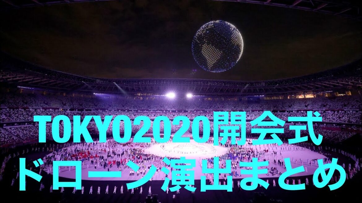 [Drone]Tokyo Olympics Opening Ceremony Drone Summary Including valuable rehearsals # Tokyo 2020 # Tokyo Olympics # Soaring