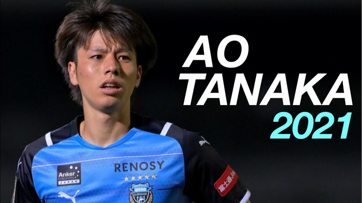 [Simple and sturdy]Aoi Tanaka 2021-Crazy Skills- Ao Tanaka Kawasaki Frontale