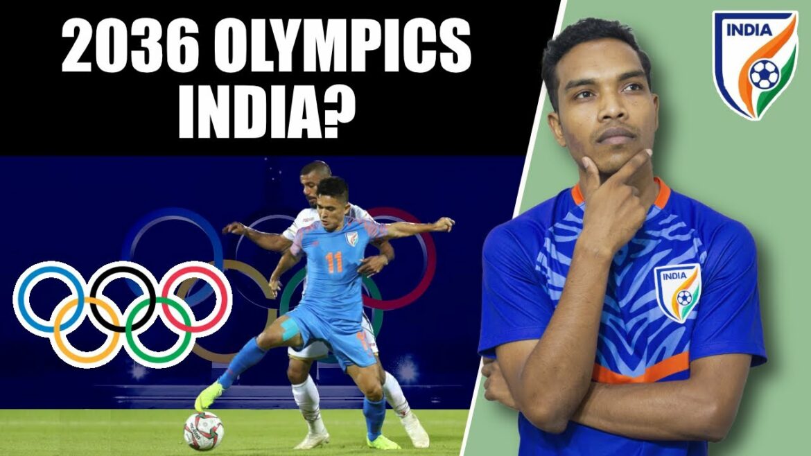 Will hosting Olympic 2036 change football & other sports in India? Will hosting Olympic 2036 change football & other sports in India?