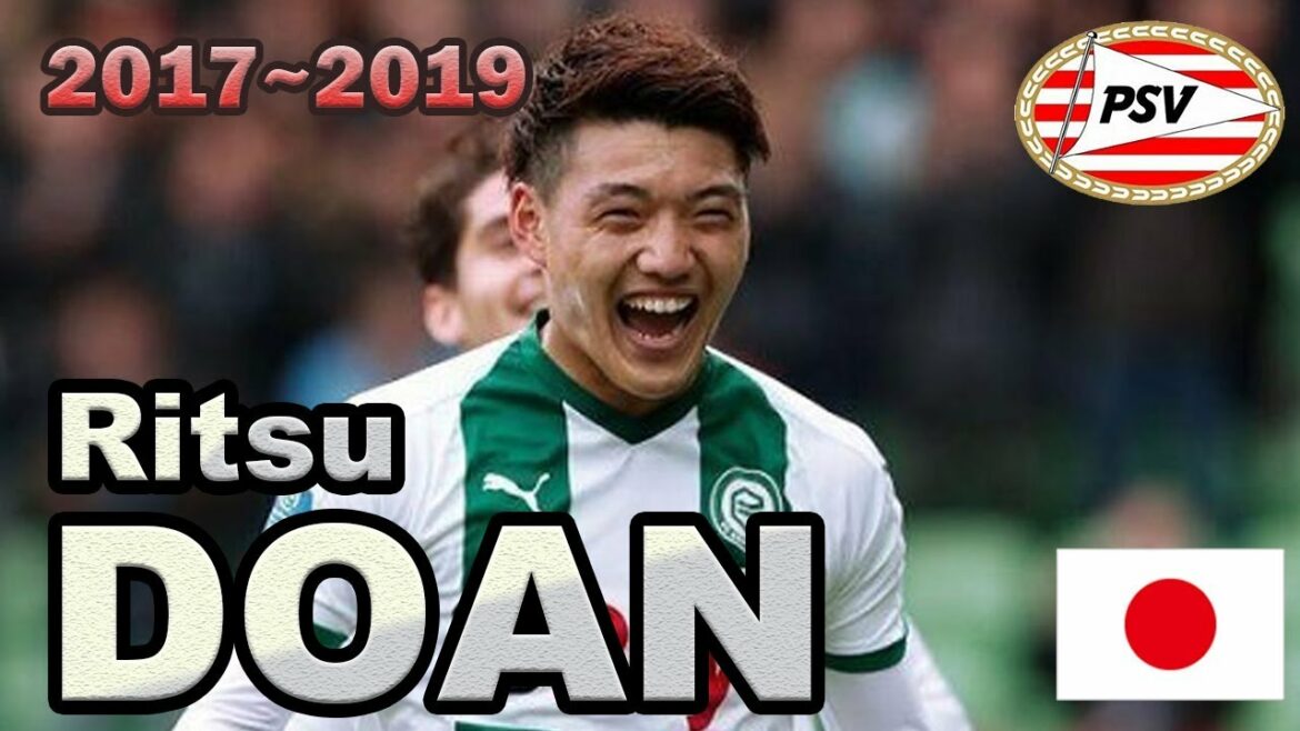 PSV Ritsu Doan's Super Goal BEST 5 in the Groningen era!  - Ritsu Doan Best 5 Goals (2017~2019) HD