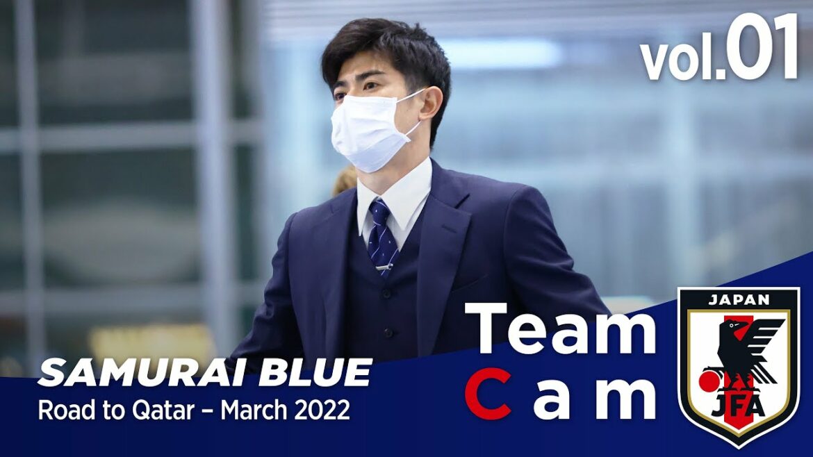 Team Cam vol.01｜To Sydney, the land of the decisive battle｜Asian Qualifiers - Road to Qatar＠Australia – March 2022