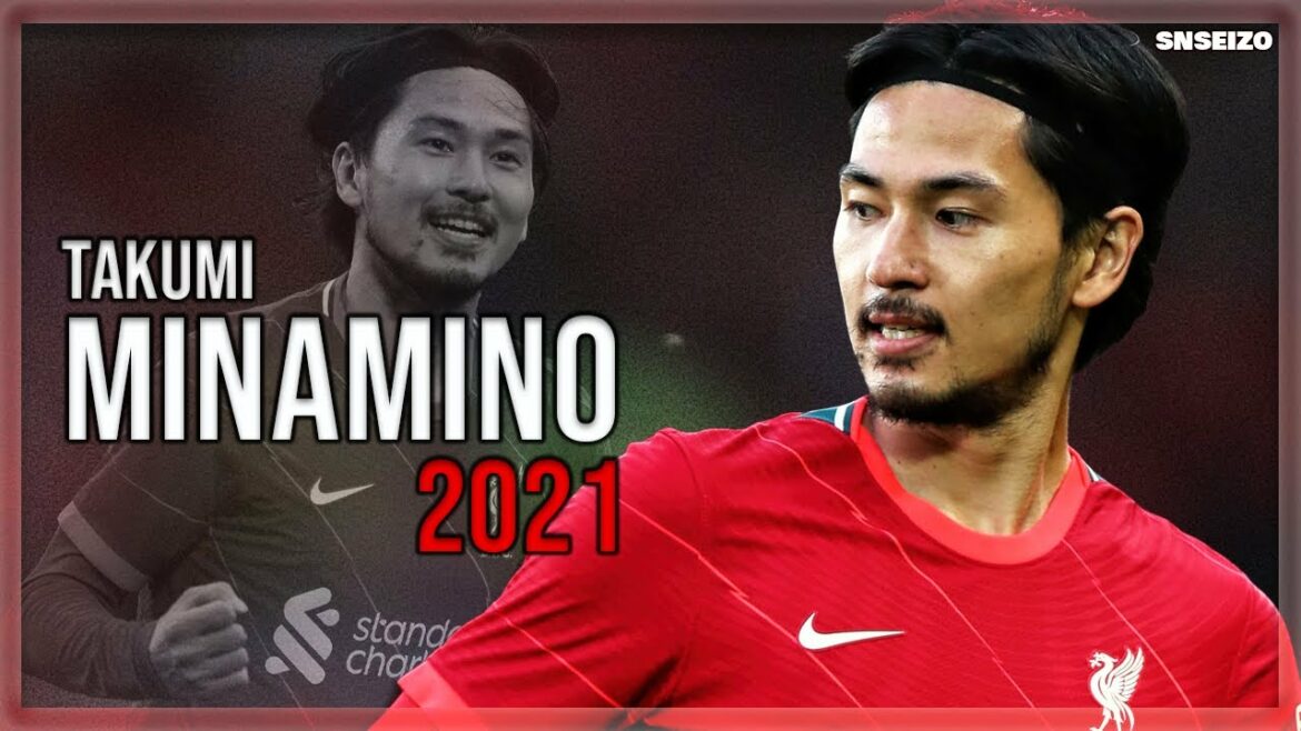Takumi Minamino Takumi Minamino 2021 🔴 Magical Passes, Assists & Goals ⚪ HD