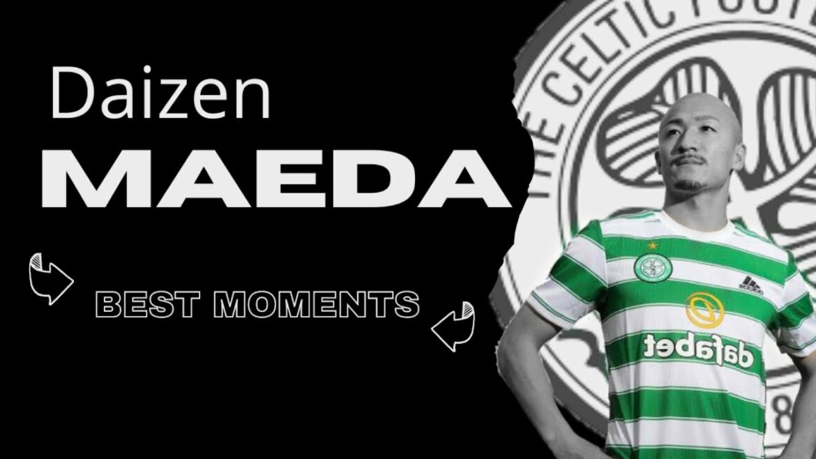 Daizen Maeda | best moments |  Goals and assists for Celtic