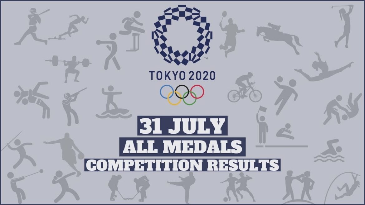 Tokyo 2020 Olympic Games|All The Medal Events Results in 31rd of July Tokyo 2020 Olympic Games|All The Medal Events Results in 31rd of July
