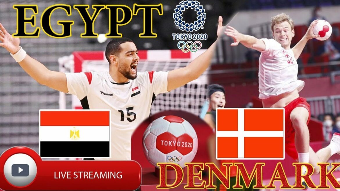 EGYPT VS DENMARK HANDBALL LIVE | OLYMPIC GAMES TOKYO 2020 MEN'S HANDBALL TOURNAMENT