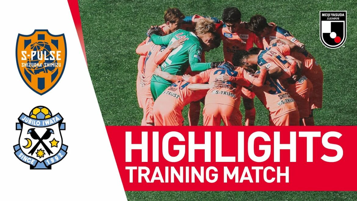 Shimizu S-Pulse 3-2 Júbilo Iwata | Training Match | J.LEAGUE