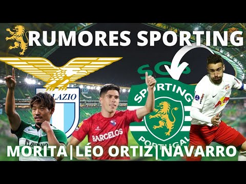 🟢⚪ MORITA NA LAZIO? | LÉO ORTIZ NOT SPORTING? | FRAN NAVARRO CHEGA! SPORTING RUMORS 🦁 🟢⚪ MORITA NA LAZIO? | LÉO ORTIZ NOT SPORTING? | FRAN NAVARRO CHEGA! SPORTING RUMORS 🦁