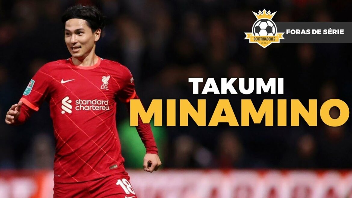 TAKUMI MINAMINO, O NOVO ATACANTE DO LIVERPOOL