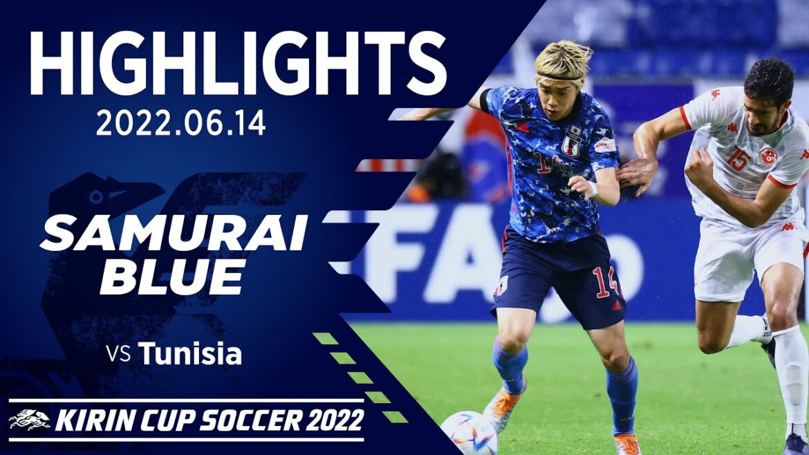 [Highlight]Japan National Team vs Tunisia National Team｜2022 6.14 Panasonic Stadium Suita Kirin Cup Soccer 2022