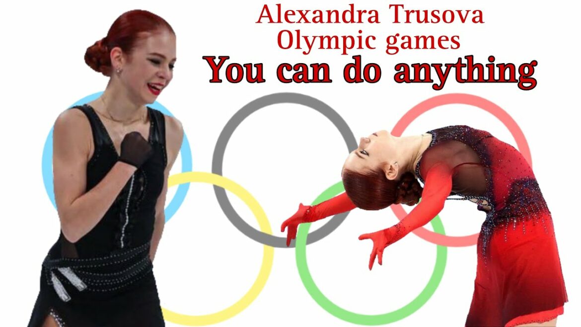 Alexandra Trusova |  You can do anything |  Olympic games // Alexandra Trusova |  Olympic Games
