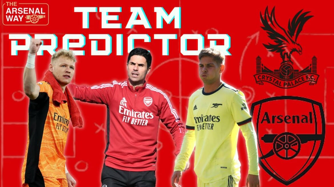 Aaron Ramsdale Decision, Takehiro Tomiyasu Fitness |  Crystal Palace v Arsenal |  Team Predictor