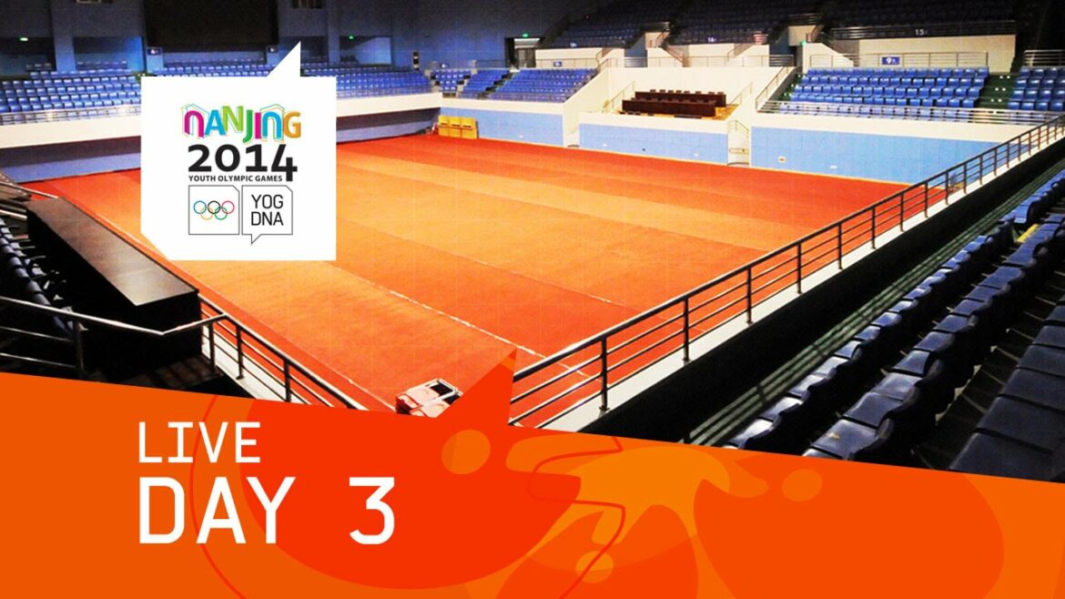 Day 3 Live | Nanjing 2014 Youth Olympic Games Day 3 Live | Nanjing 2014 Youth Olympic Games