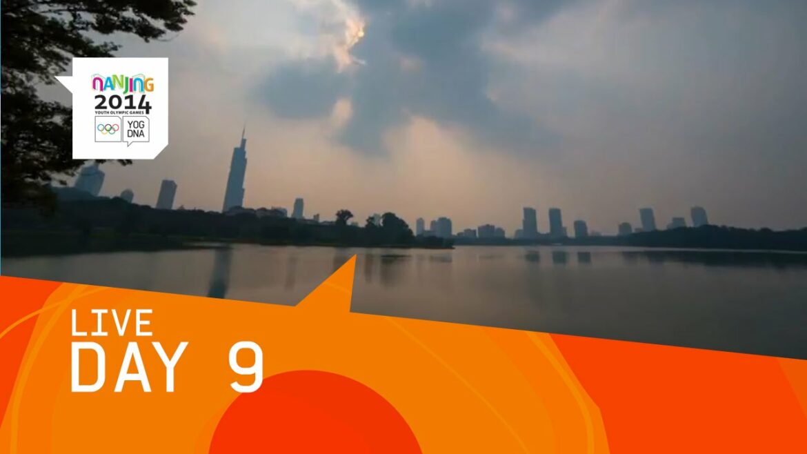 Day 9 Live | Nanjing 2014 Youth Olympic Games Day 9 Live | Nanjing 2014 Youth Olympic Games