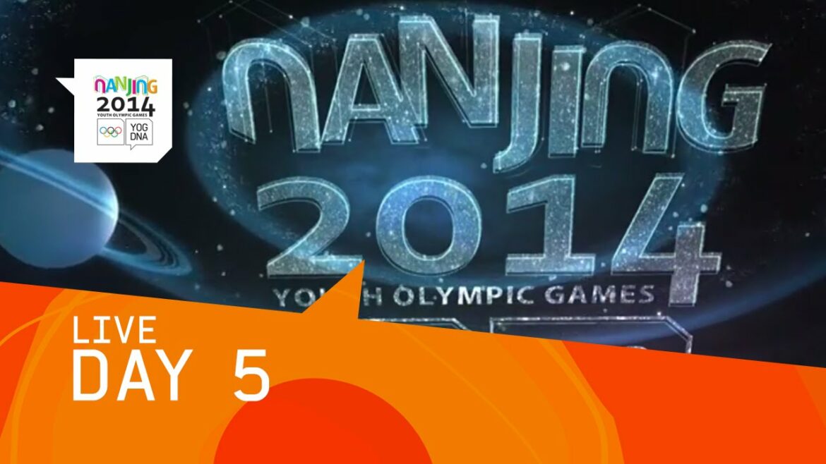 Day 5 Live | Nanjing 2014 Youth Olympic Games
