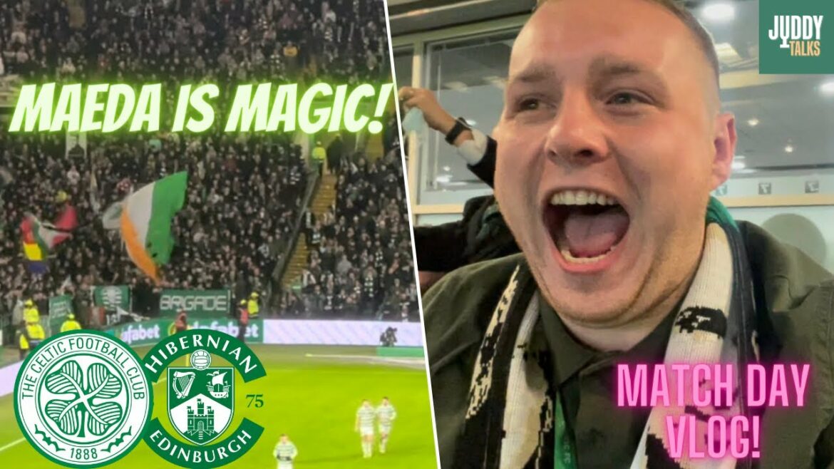 DAIZEN MAEDA IS MAGIC 🎩 | REO HATATE THE HERO 🦸‍♂️| CELTIC 2-0 HIBERNIAN MATCHDAY VLOG & GOALS!
