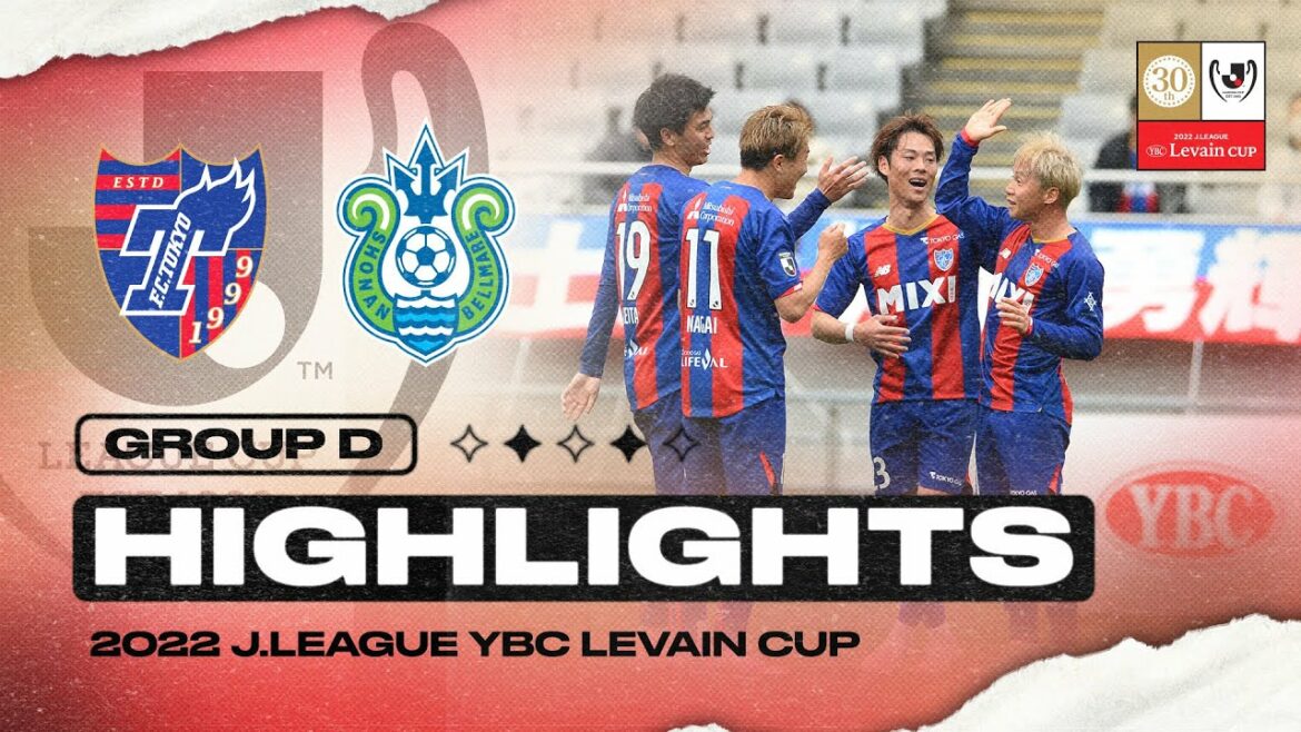 F.C.Tokyo 2-1 Shonan Bellmare | Matchday 3 | Group D | 2022 J.LEAGUE YBC Levain CUP F.C.Tokyo 2-1 Shonan Bellmare | Matchday 3 | Group D | 2022 J.LEAGUE YBC Levain CUP