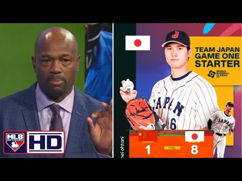 MLB Network | Harold Reynolds IMPRESSED Shohei Ohtani shines to lead Japan destroys China 8-1 in WBC MLB Network | Harold Reynolds IMPRESSED Shohei Ohtani shines to lead Japan destroys China 8-1 in WBC