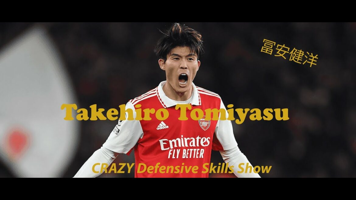 Takehiro Tomiyasu 冨安健洋 2022/ 2023 ,CRAZY Defensive Skills Show – HD