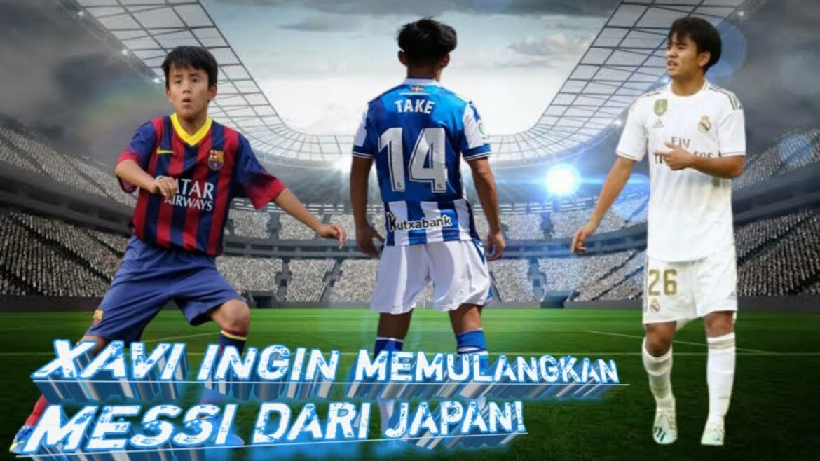 TAKEFUSA KUBO Small in LAMASIA grew up in REAL MADRID matured in REAL SOCIEDAD where will he come home? TAKEFUSA KUBO Small in LAMASIA grew up in REAL MADRID matured in REAL SOCIEDAD where will he come home?
