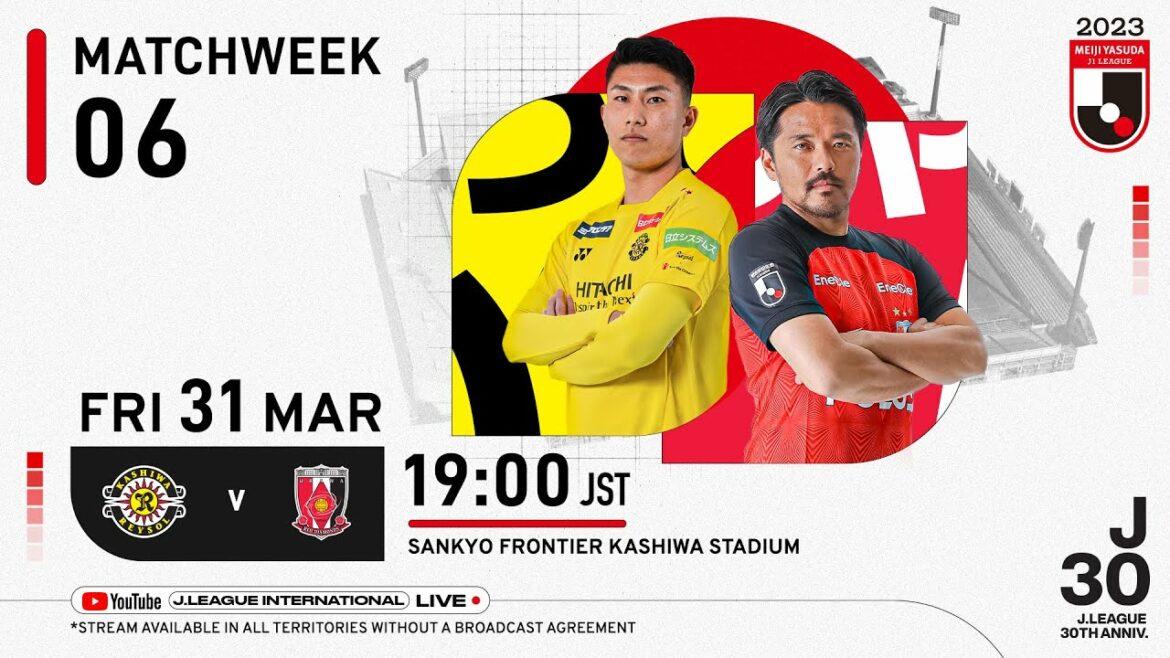 LIVE | Kashiwa Reysol vs Urawa Reds | Matchweek 6 | 2023 | J1 League