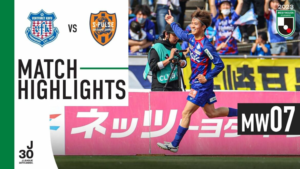 Ventforet Kofu 1-0 Shimizu S-Pulse | MW7 | 2023 MEIJI YASUDA J2 LEAGUE Ventforet Kofu 1-0 Shimizu S-Pulse | MW7 | 2023 MEIJI YASUDA J2 LEAGUE