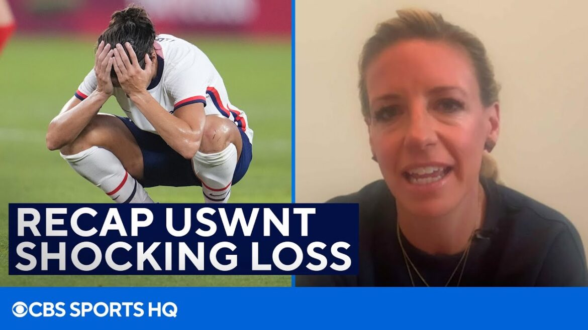 Former USWNT Star Reacts To Their Loss To Canada in the Tokyo Olympics | CBS Sports HQ