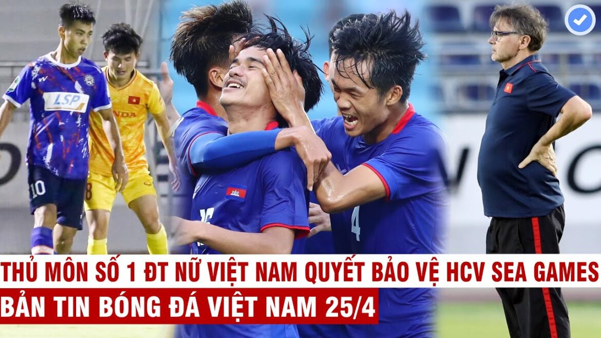 VN Sports 4/25 | U22 Vietnam lost to the first-class club, spent more than 3,000 billion Cambodia to organize SEA Games like the Olympics VN Sports 4/25 | U22 Vietnam lost to the first-class club, spent more than 3,000 billion Cambodia to organize SEA Games like the Olympics