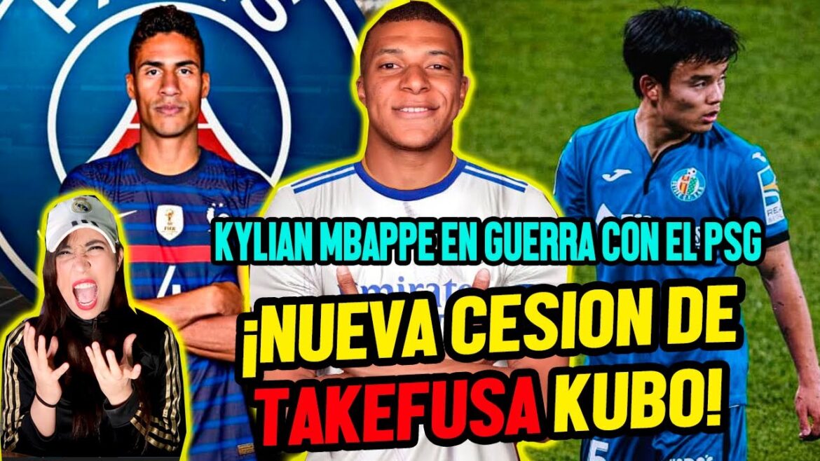 TAKEFUSA KUBO WILL GO ON LOAN AGAIN! | KYLIAN MBAPPE AT WAR WITH PSG | FUTURE OF VARANE TAKEFUSA KUBO WILL GO ON LOAN AGAIN! | KYLIAN MBAPPE AT WAR WITH PSG | FUTURE OF VARANE