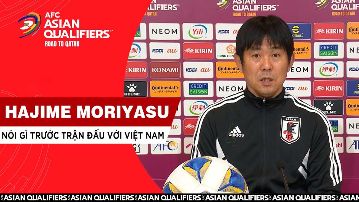 What coach Hajime Moriyasu said before the match against the Vietnamese team | World Cup 2022 Qualifiers What coach Hajime Moriyasu said before the match against the Vietnamese team | World Cup 2022 Qualifiers