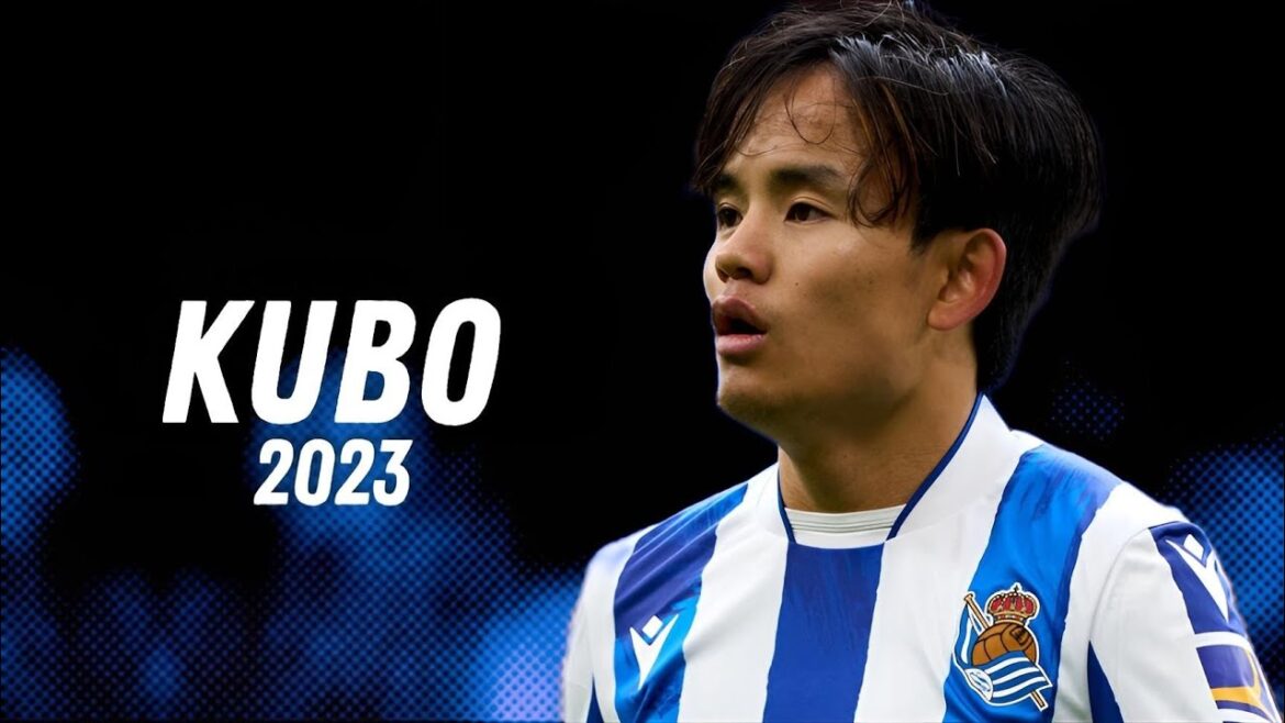 Takefusa Kubo 2023 – AMAZİNG Skills & Goals - HD