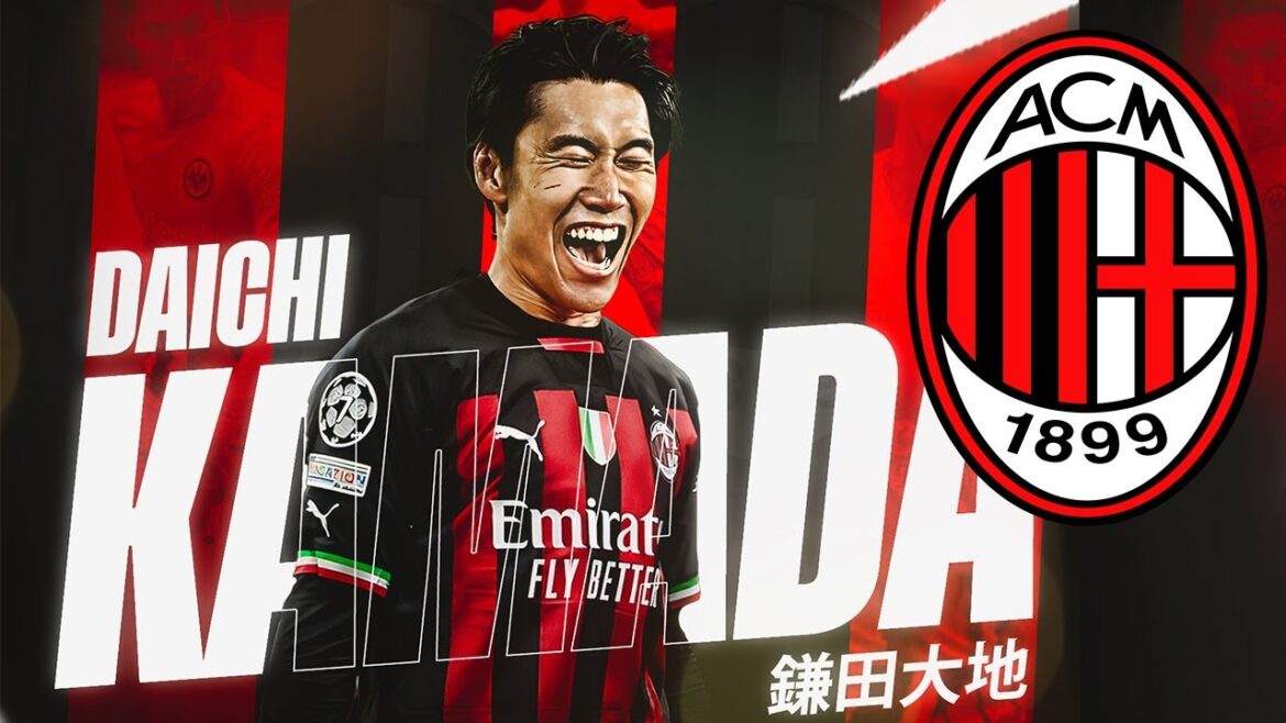 Daichi Kamada 2023 Daichi Kamata ● Welcome to AC Milan ⚫🔴🇯🇵