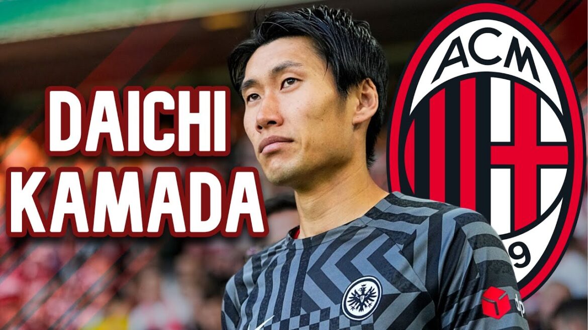 Who is Daichi KAMADA, and how will Pioli’s form change Who is Daichi KAMADA, and how will Pioli's form change