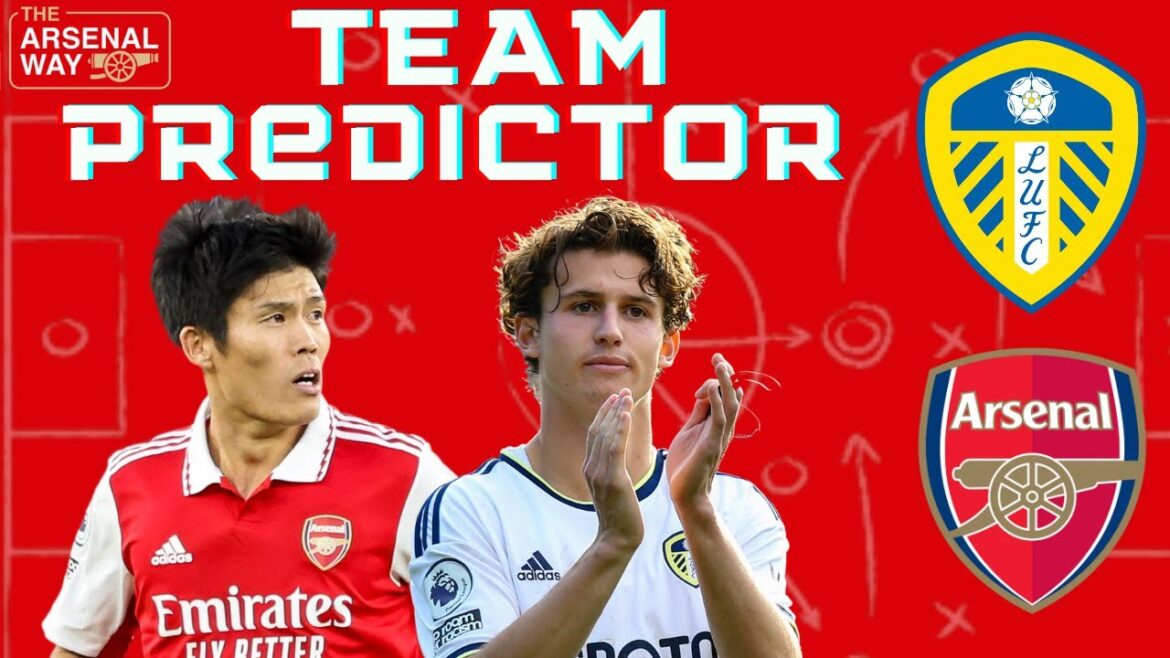 Takehiro Tomiyasu Starts! | Leeds United vs Arsenal Predicted XI | Team Predictor ft Alfie & Tom Takehiro Tomiyasu Starts! | Leeds United vs Arsenal Predicted XI | Team Predictor ft Alfie & Tom