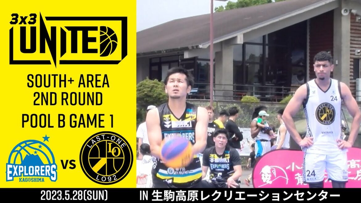 [3x3 basket "3x3UNITED" in Ikoma Kogen]"EXPLORERS KAGOSHIMA" vs "LAST ONE FUKUOKA" (May 28, 2023)
