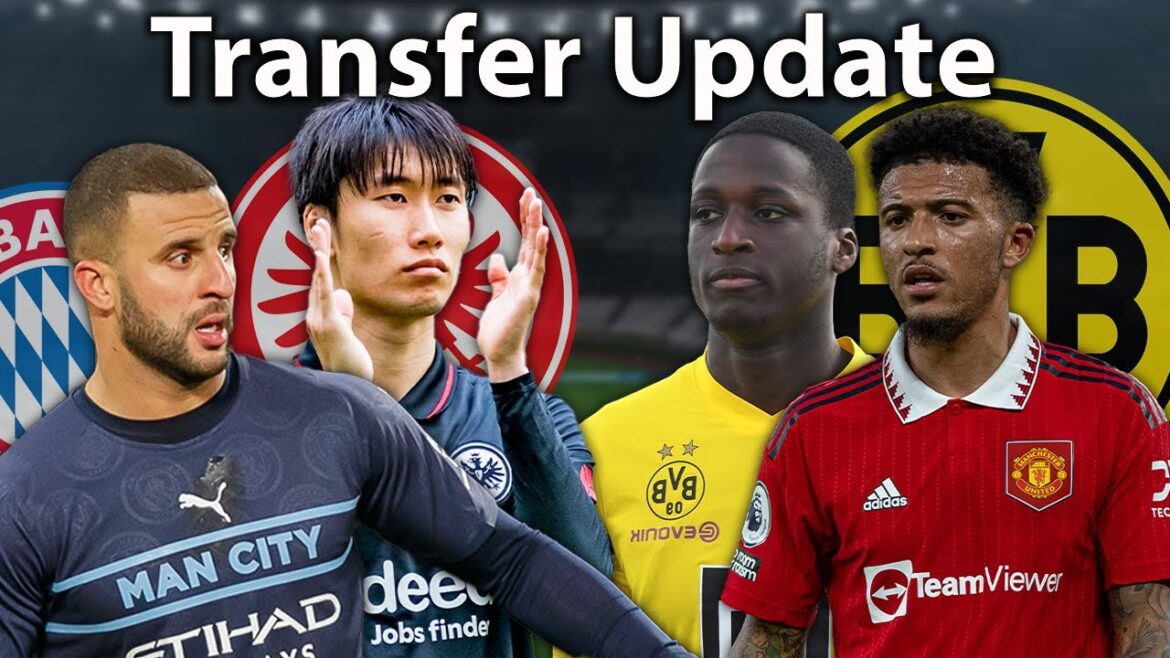 BVB is lurking for Sancho & collects!  Kamada Frankfurt comeback?  Bayern is waiting for Walker!
