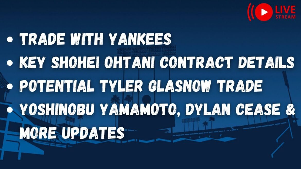 DodgerHeads Live: Trade with Yankees, Shohei Ohtani’s $700 million contract includes key for Dodgers DodgerHeads Live: Trade with Yankees, Shohei Ohtani's $700 million contract includes key for Dodgers