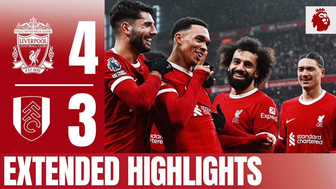 Mac Allister, Endo & Trent Score 4 FANTASTIC Goals! Liverpool 4-3 Fulham | Extended Highlights Mac Allister, Endo & Trent Score 4 FANTASTIC Goals! Liverpool 4-3 Fulham | Extended Highlights