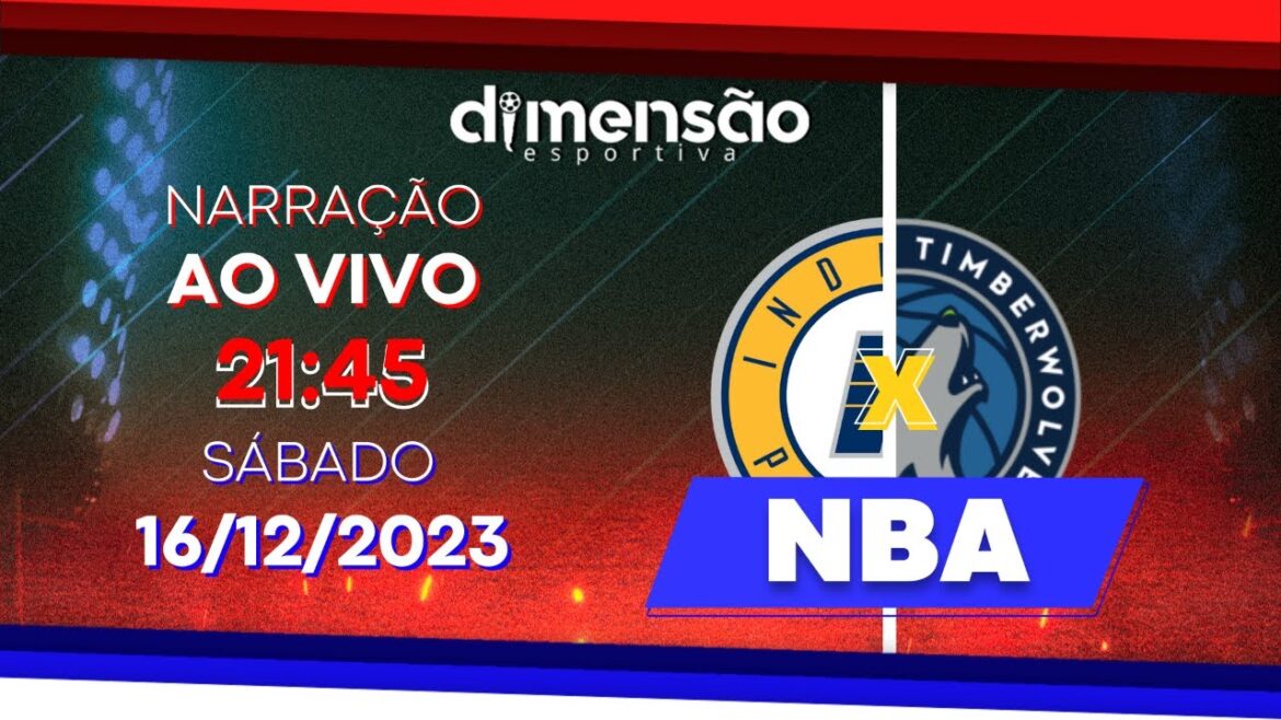 NBA – Indiana Pacers x Minnesota Timberwolves – (LIVE NARRATION) – Dimensão Esportiva NBA - Indiana Pacers x Minnesota Timberwolves - (LIVE NARRATION) - Dimensão Esportiva