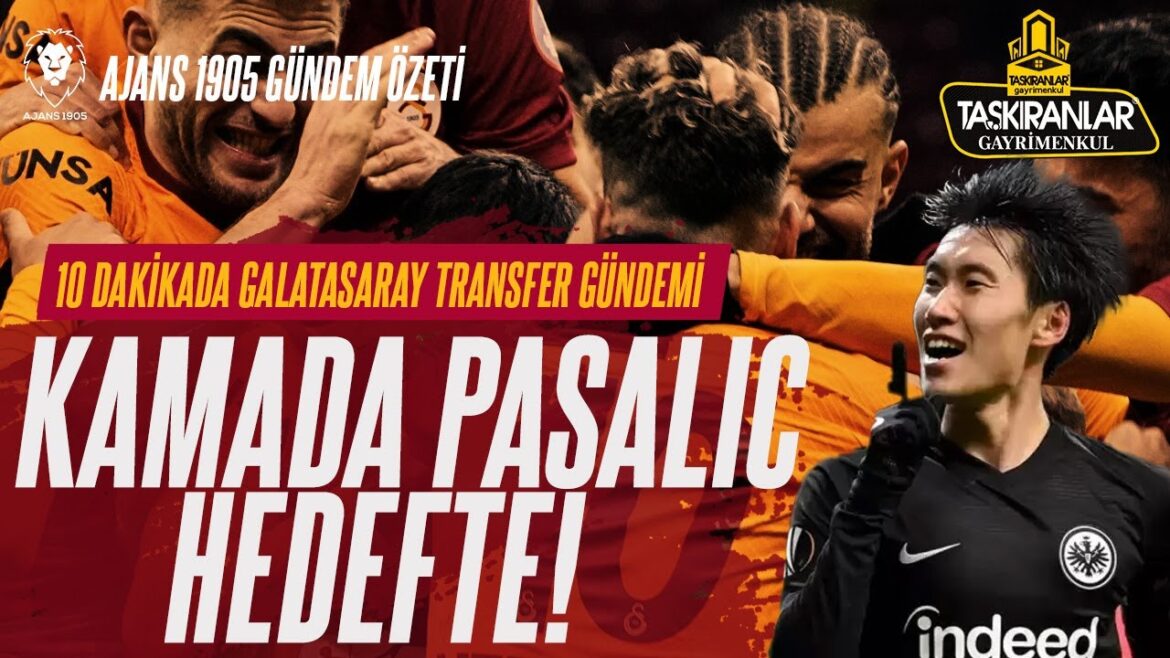 Galatasaray Transfer SUMMARY |  Kamada |  Pasalic |  Rıdvan Yılmaz |  Separation |  Erden Timur Studies