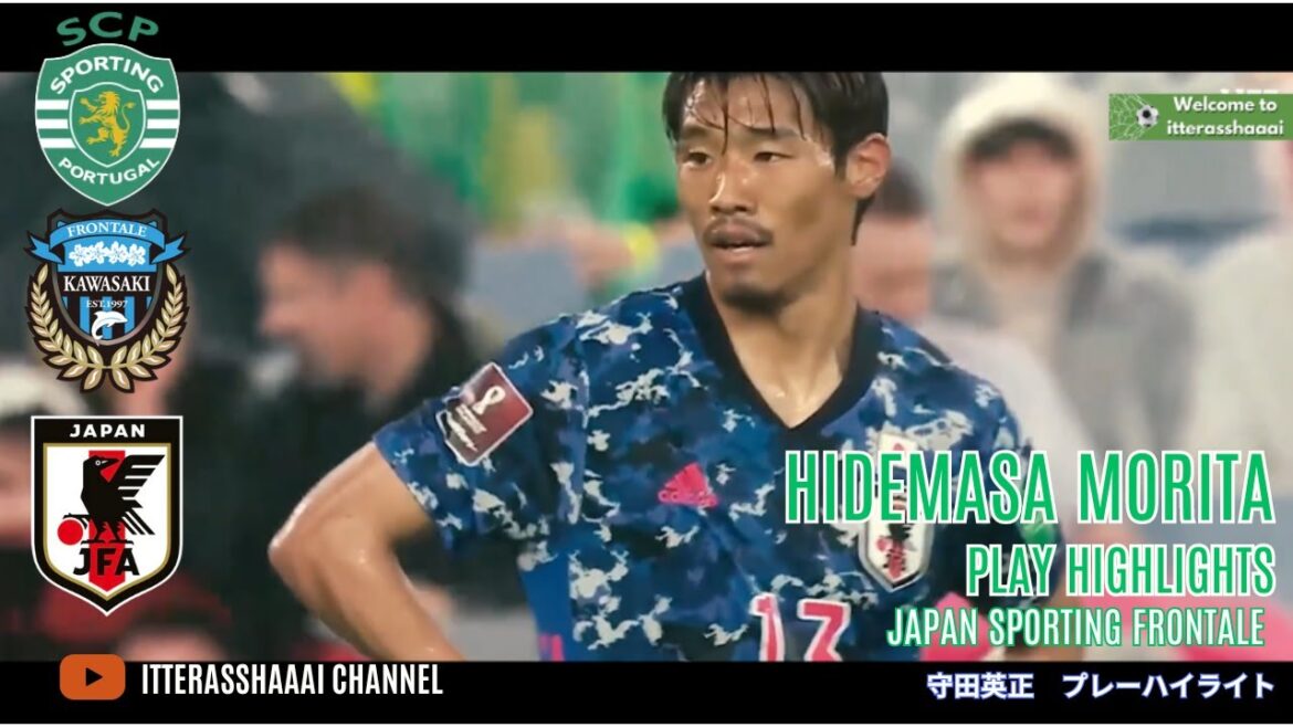 [From Kawasaki to the world]Hidemasa Morita play highlights playing in Portugal's prestigious team -Hidemasa Morita play highlights-