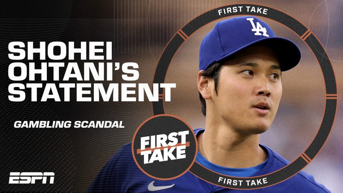 Discussing Shohei Ohtani’s statement regarding gambling scandal | First Take Discussing Shohei Ohtani's statement regarding gambling scandal | First Take